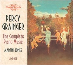 Percy Grainger: The Complete Piano Music