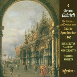 Gabrieli: The Canzonas and Sonatas from Sacrae Symphoniae 1597