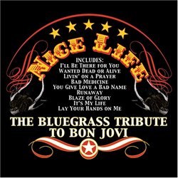 Nice Life: Bluegrass Tribute to Bon Jovi