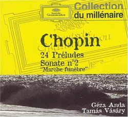 Chopin: 24 Préludes; Sonate No. 2 "Marche funèbre"