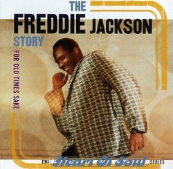 For Old Time's Sake: Freddie Jackson Story