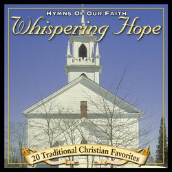 Hymns Of Our Faith - Whispering Hope
