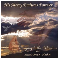 His Mercy Endures Forever - Praying the Psalms