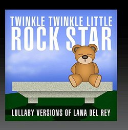 Lullaby Versions of Lana Del Rey