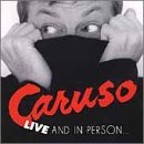 Caruso - Live and in Person
