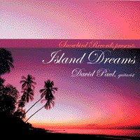Island Dreams - David Paul, guitarist