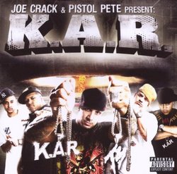 Joe Crack & Pistol Pete Present: K.A.R.