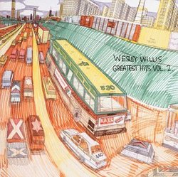 "Wesley Willis - Greatest Hits, Vol. 2"