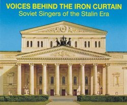 Voices Behind the Iron Curtain: Soviet Singers of the Stalin Era