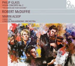 Glass: Violin Concerto No.2 - The American Four Seasons