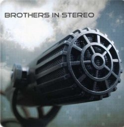 Brothers in Stereo