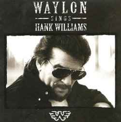 Waylon Sings Hank Williams