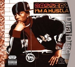 Cassidy: I'm a Hustla