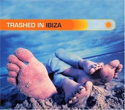 Trashed in Ibiza