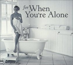 For When You're Alone (Dig)