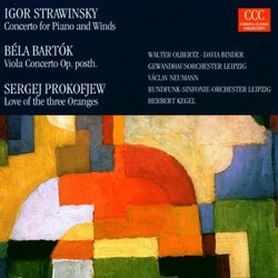 Stravinsky: Concerto for piano & winds; Bartok: Viola Concerto; Prokofiev: The Love for Three Oranges