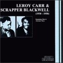 Leroy Carr & Scrapper Blackwell (1930-1958)