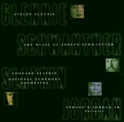 The Music Of Joseph Schwantner / Slatkin, Glennie, National SO, et al