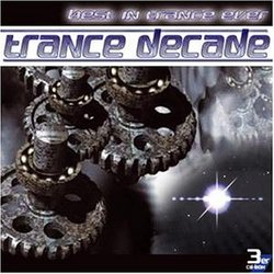 Trance Decade the Best Trance Tracks Ever