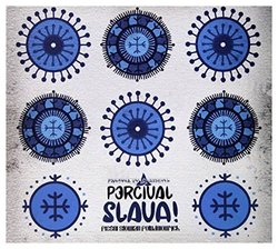 Percival: Slava Pie?1??ni S?1??owian Po?1??udniowych [CD] by Percival