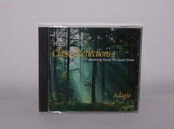 Classic Reflections: Adagio-Soothing Music for Quiet Times