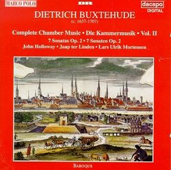 Dietrich Buxtehude: Complete Chamber Music, Vol. II (7 Sonatas Op. 2) - John Holloway / Jaap ter Linden / Lars Ulrik Mortensen