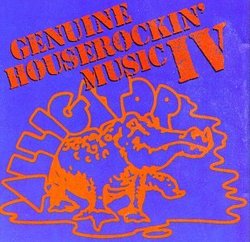 Genuine Houserockin' Music IV