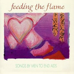 Feeding The Flame: Songs By Men To End AIDS (Proceeds benefit National Minority AIDS Council)