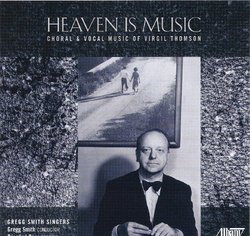 Virgil Thomson: Heaven is Music