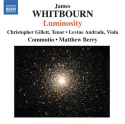 James Whitbourn: Luminosity (And Other Works)