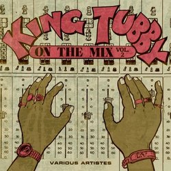 Vol. 2-King Tubby on the Mix