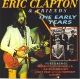 Eric Clapton & Friends: The Early Years