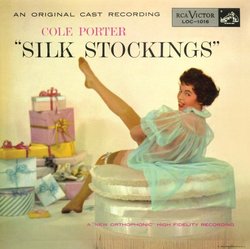 Silk Stockings (1955 Original Broadway Cast)