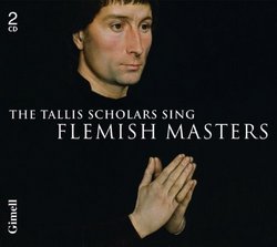 Tallis Scholars Sing Flemish Masters