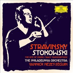 Stravinsky & Stokowski: Rite of Spring / Bach Transcriptions