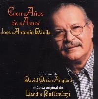 Cien Anos De Amor Jose Antonio Davila