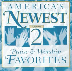 America's Newest Praise & Worship Favorites 2