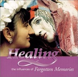 Healing the Influences of Forgotten Memories