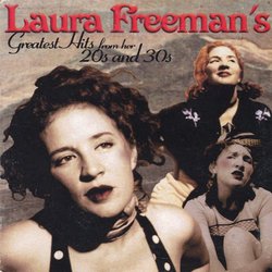 Laura Freemans Greatest Hits from Her 20s & 30s
