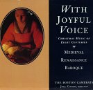 With Joyful Voice: Christmas Music of Eight Centuries (Box Set)