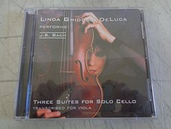 Three Suites for Solo Cello, Transcribed for Viola