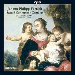 Johann Philipp Foertsch: Sacred Concertos & Cantatas
