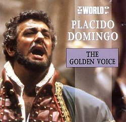 The World of Placido Domingo; The Golden Voice