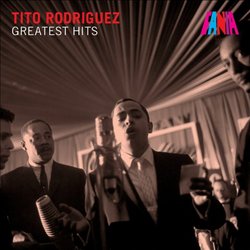 Tito Rodriguez Greatest Hits