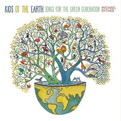 Kids of the Earth: Songs for the Green Generation