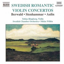 Swedish Romantic Violin Concertos - Berwald, Aulin, et al