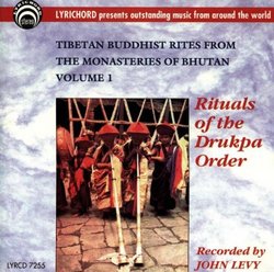 Tibetan Buddhist Rites From the Monasteries of Bhutan, Vol. 1: Rituals of the Drukpa...