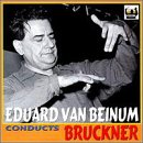 Van Beinum Conducts Bruckner: Symphony 7