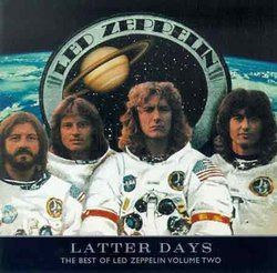 Latter Days: Best of Led Zeppelin, Vol.2