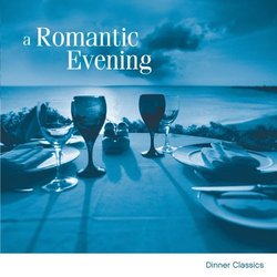 A Romantic Evening; Dinner Classics